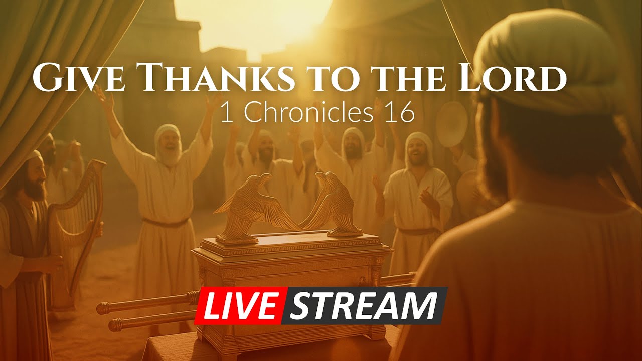 Maintaining a Spirit of Thanksgiving | Nov 30, 2025 | 1 Chronicles 16:37-42 (Livestream)