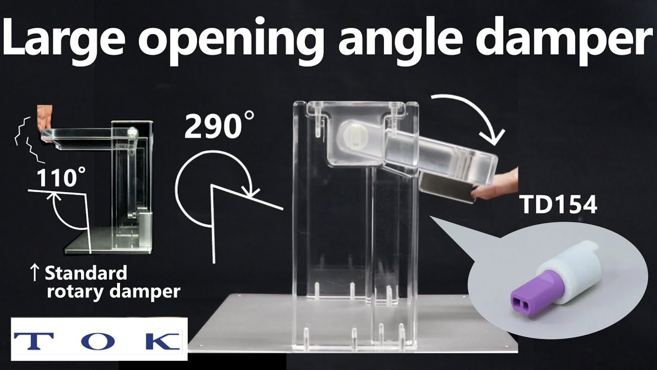 Rotary damper | Significantly relaxes the rotation angle limitation. | TOK, Inc