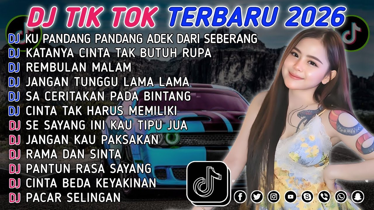 DJ TIKTOK TERBARU 2026 || DJ CINTA DARI SEBERANG 🎵 DJ KATANYA CINTA TAK BUTUH RUPA 🎵 FULL ALBUM❗❗