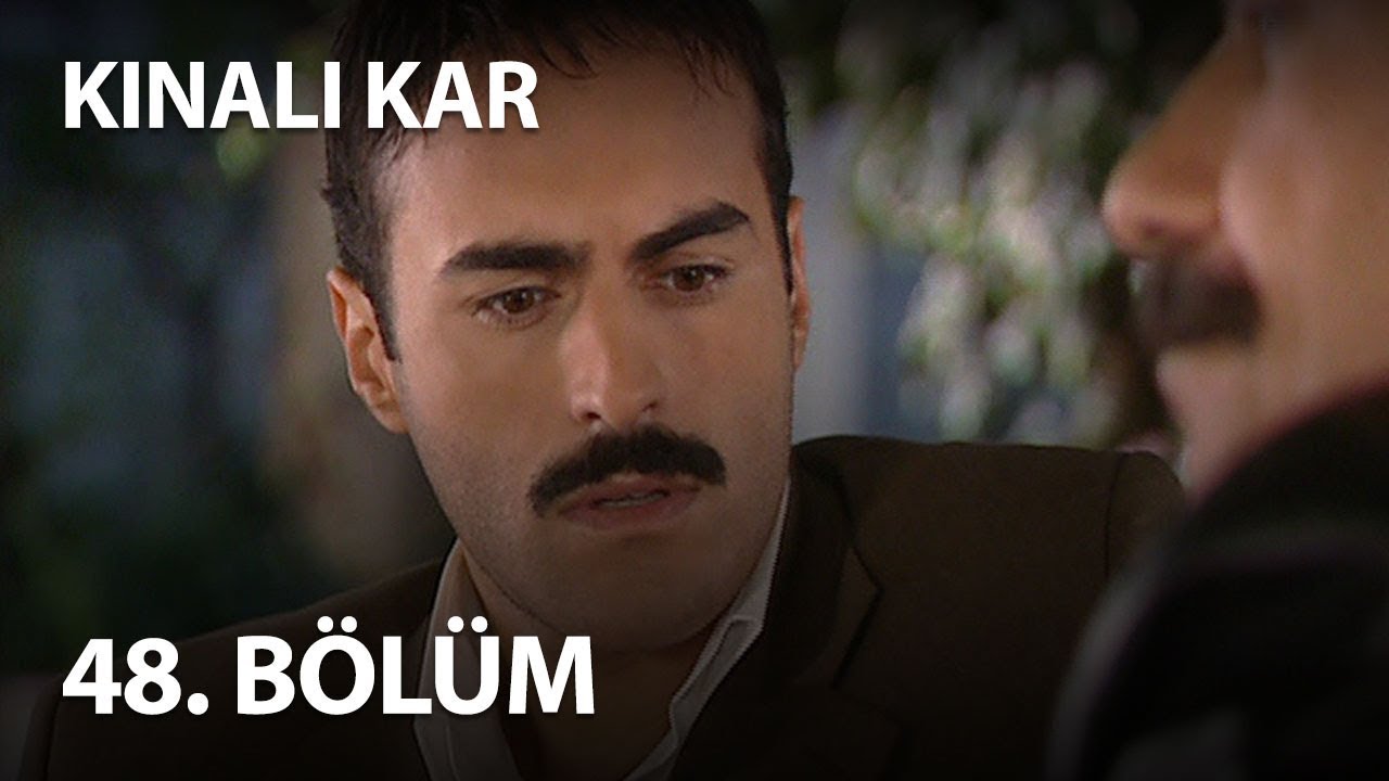 Kınalı Kar 48. Bölüm - Full Bölüm