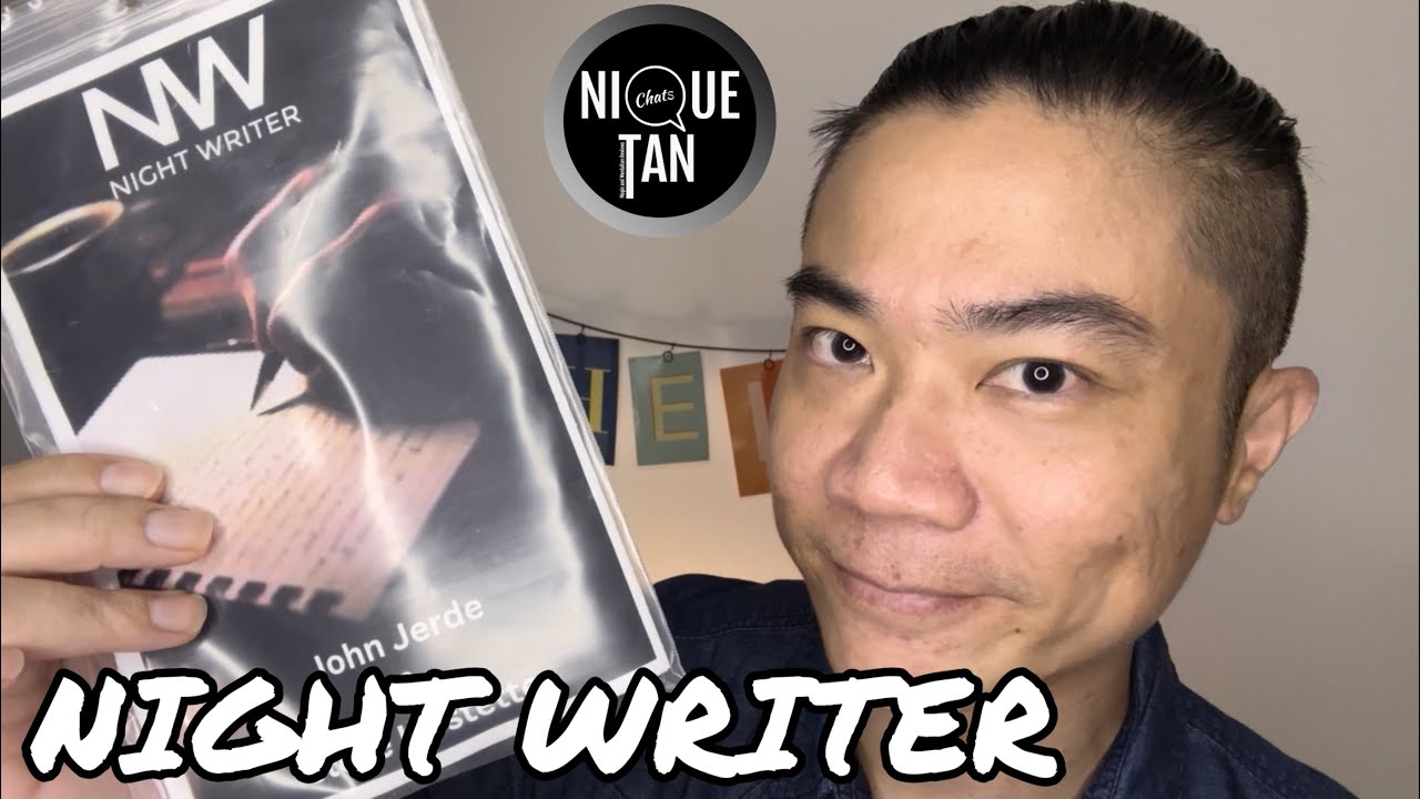 Nique Tan Chats - Night Writer by John Jerde & Steve Hostetter