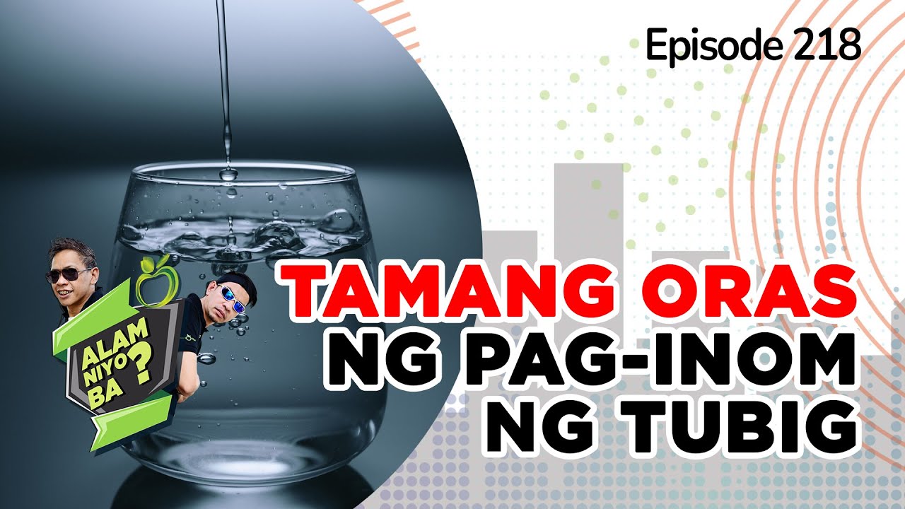 Alam Niyo Ba? Episode 218⎢‘Right Time to Drink Water‘
