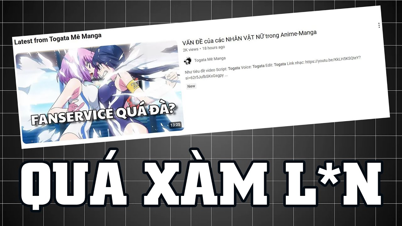 YOUTUBER ANIME NÀY CÓ QUAN ĐIỂM VỀ NHÂN VẬT NỮ RẤT XÀM L