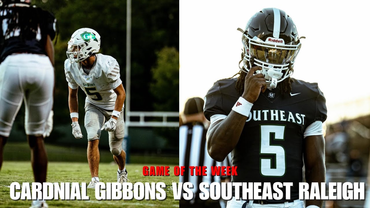 GAME OF THE WEEK | Cardinal Gibbons vs Southeast Raleigh
