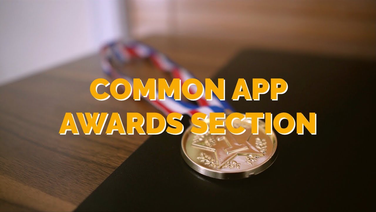 How to Approach the Common App Awards Section