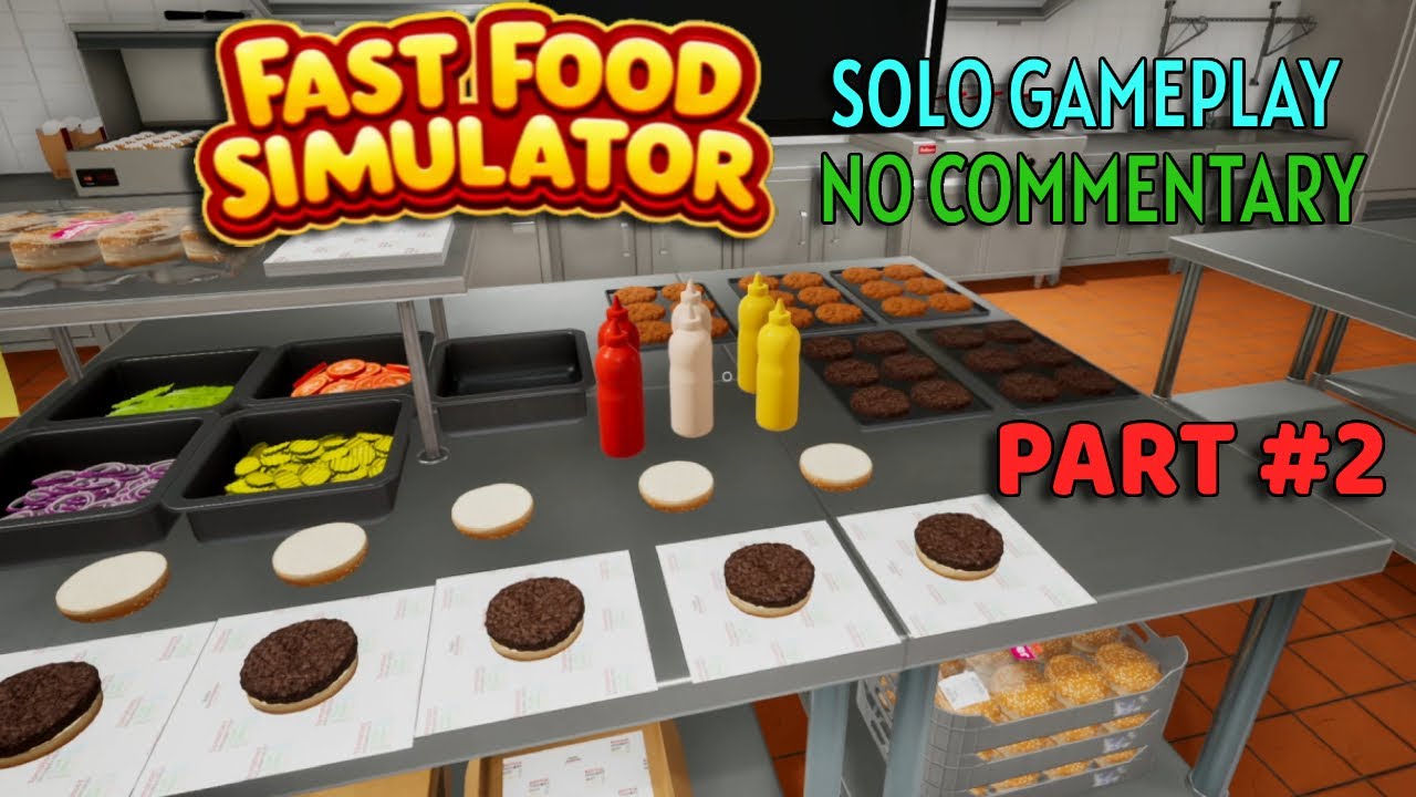 Fast Food Simulator | PART #2 solo no commentary long gameplay