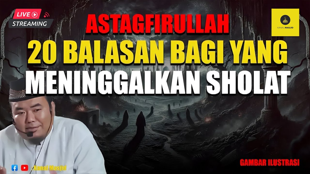 [LIVE] Jangan Sepelekan! 20 Dosa Meninggalkan Sholat yang Sangat Mengerikan - Ustadz Abu Humairoh
