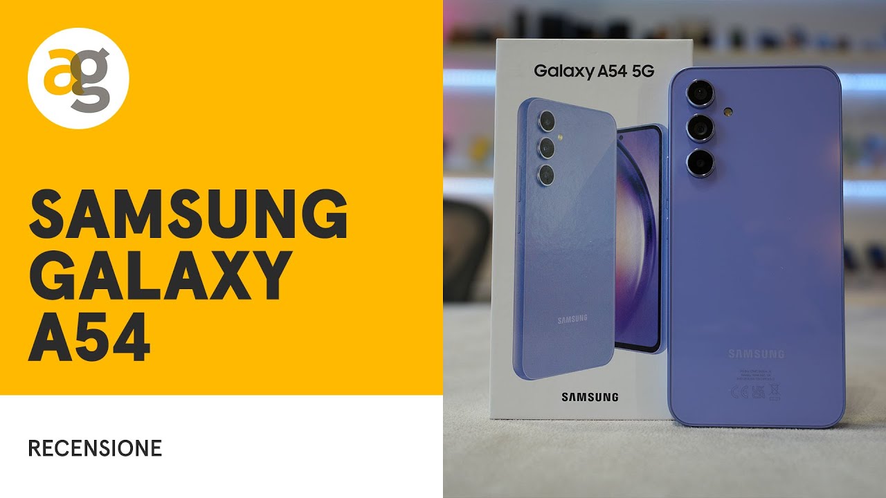 RECENSIONE SAMSUNG A54 il GALAXY per TUTTI?