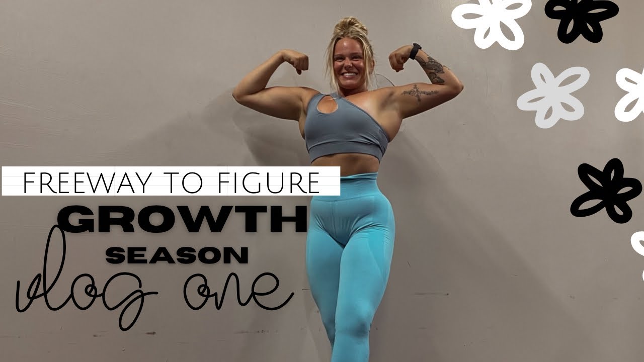 Freeway to figure series Vlog 1 | growth season | chest day