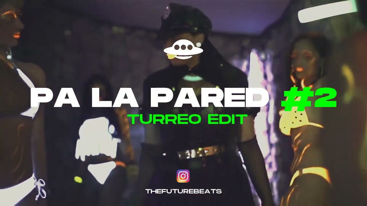 PA LA PARED RKT #2 (Turreo Edit) | TURREO Y RKT |