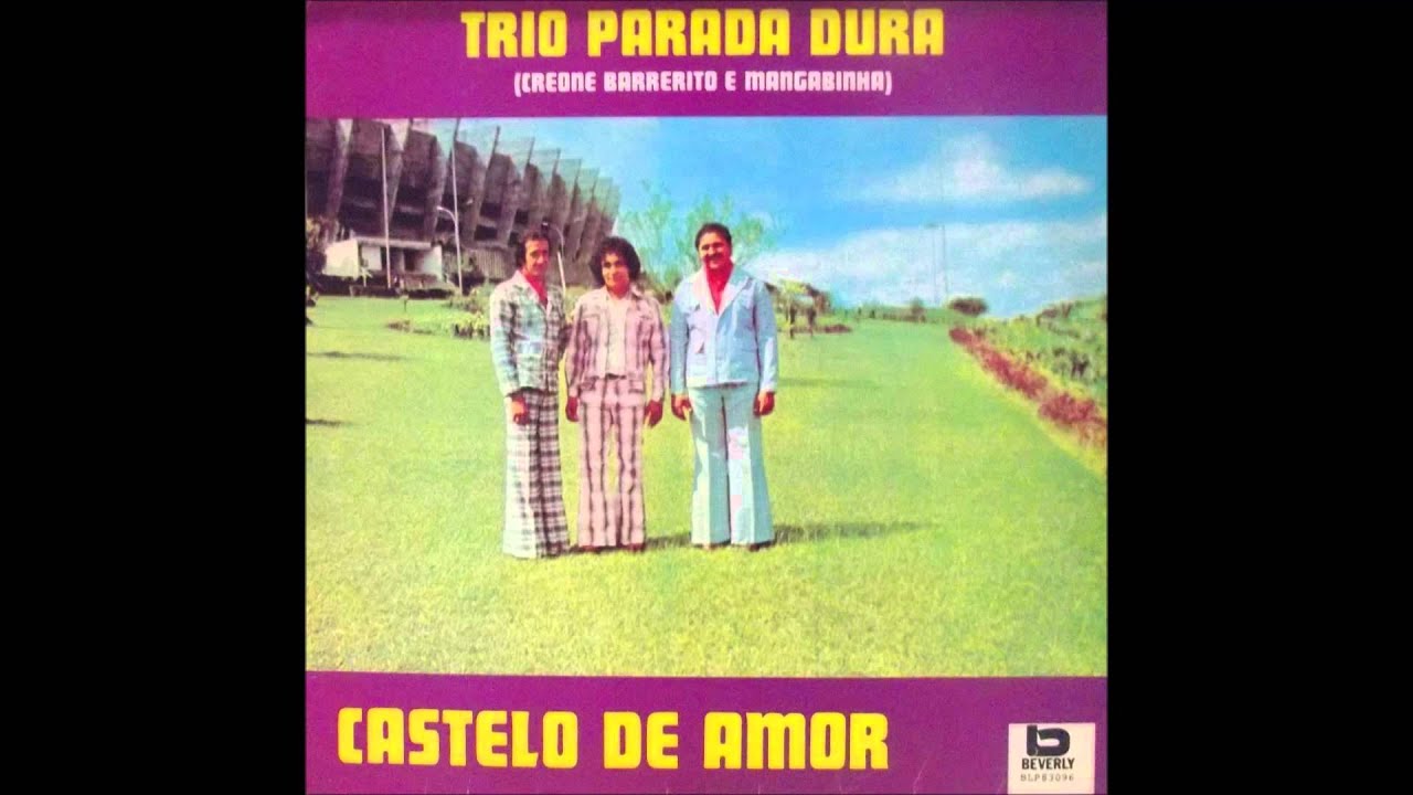 Trio Parada Dura - Mensagem de Amor (Castelo de Amor - 1975)