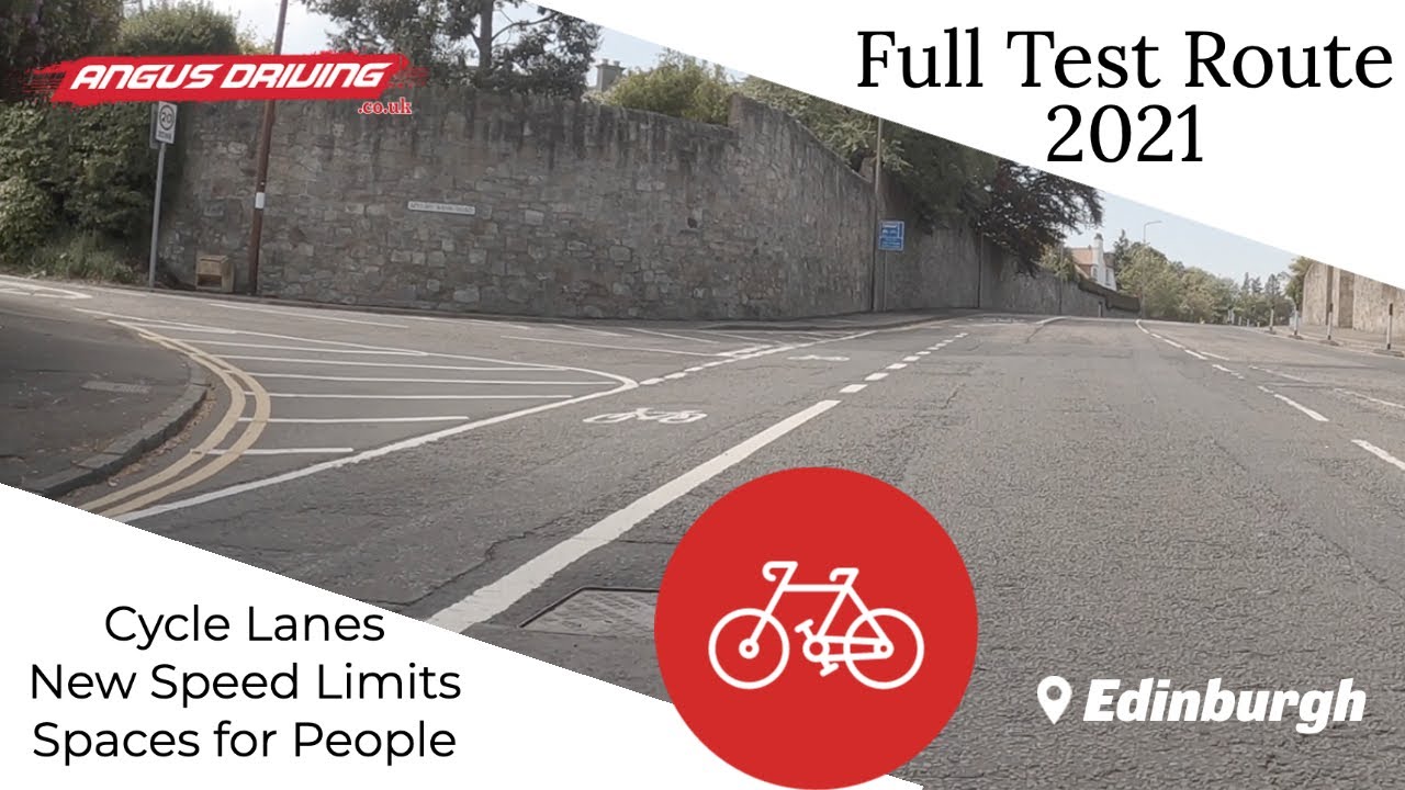 Edinburgh Currie Driving Test Route 6 -2021- New Cycle Lanes, Speed Limit Changes AngusDriving.co.uk