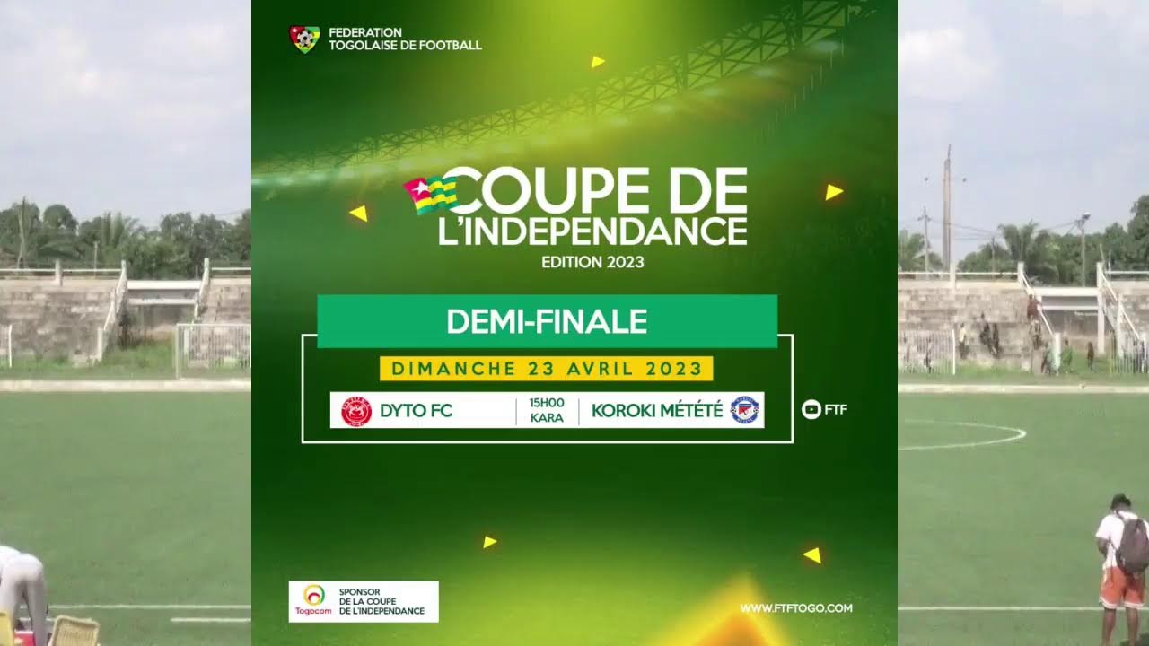 📺 Coupe de l'Indépendance 2023 | 1/2 finale DYTO FC vs KOROKI