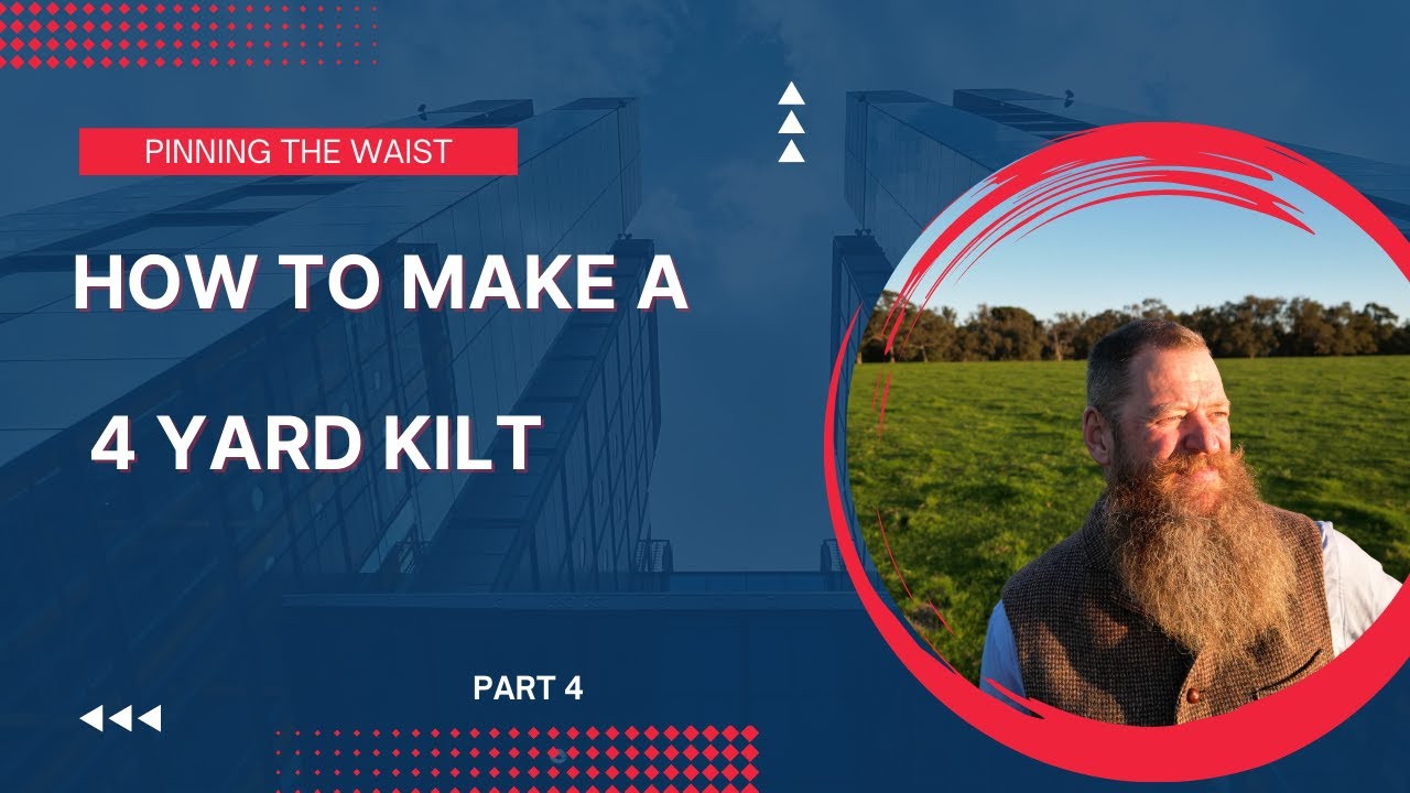 How to make a 4 yard kilt. Part 4. Pinning the waist. Davidson modern tartan