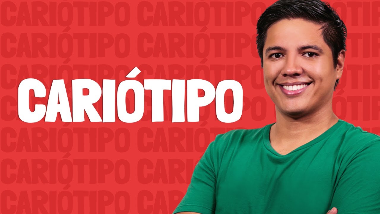 Cari&oacute;tipo - Prof. Kennedy Ramos.