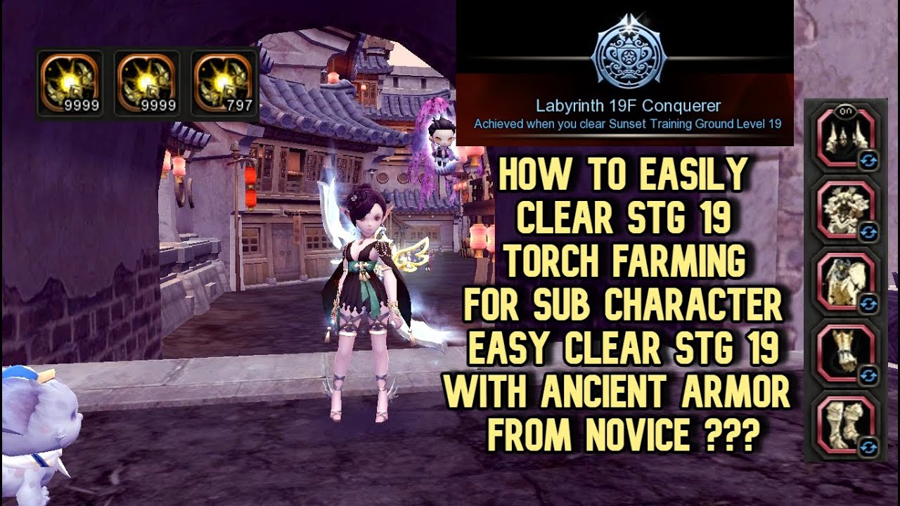 How To Easily Clear STG 19 Torch Farm For Sub : Easy Clear STG 19 Now With Ancient Armor Part ???