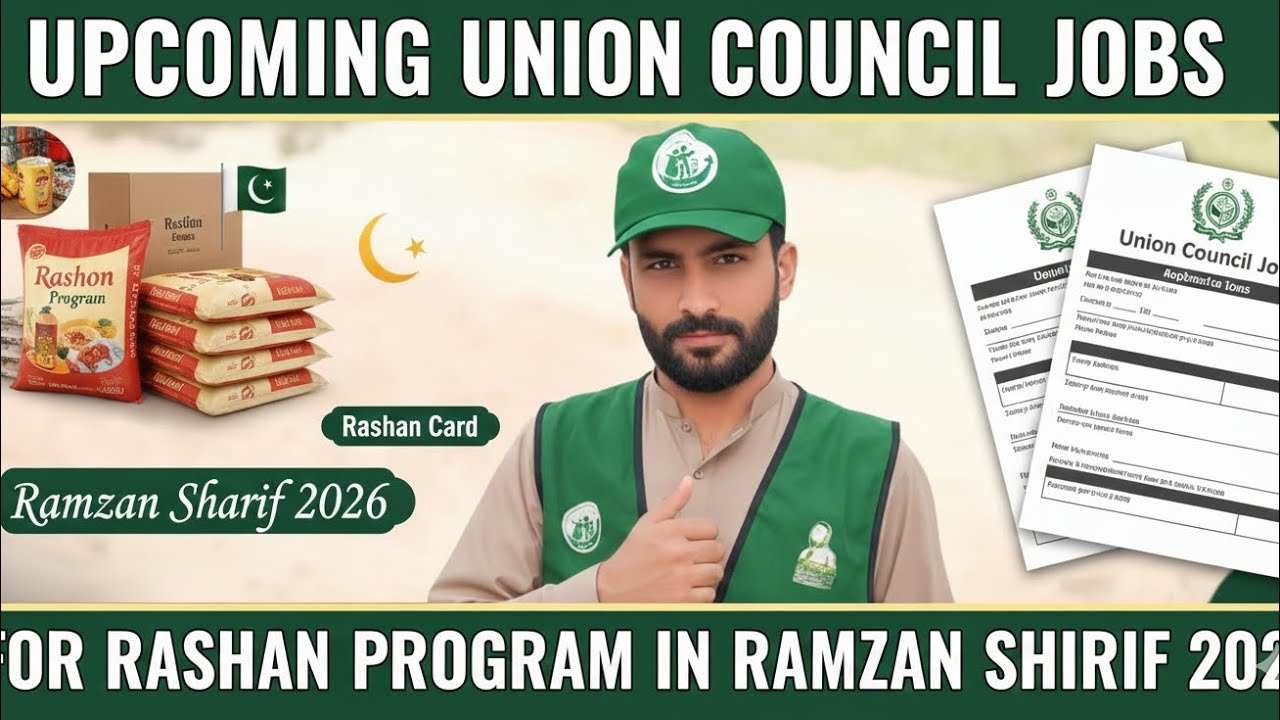 Upcoming Union Council Jobs 2026 | Rashan Program & Rashan Card Update