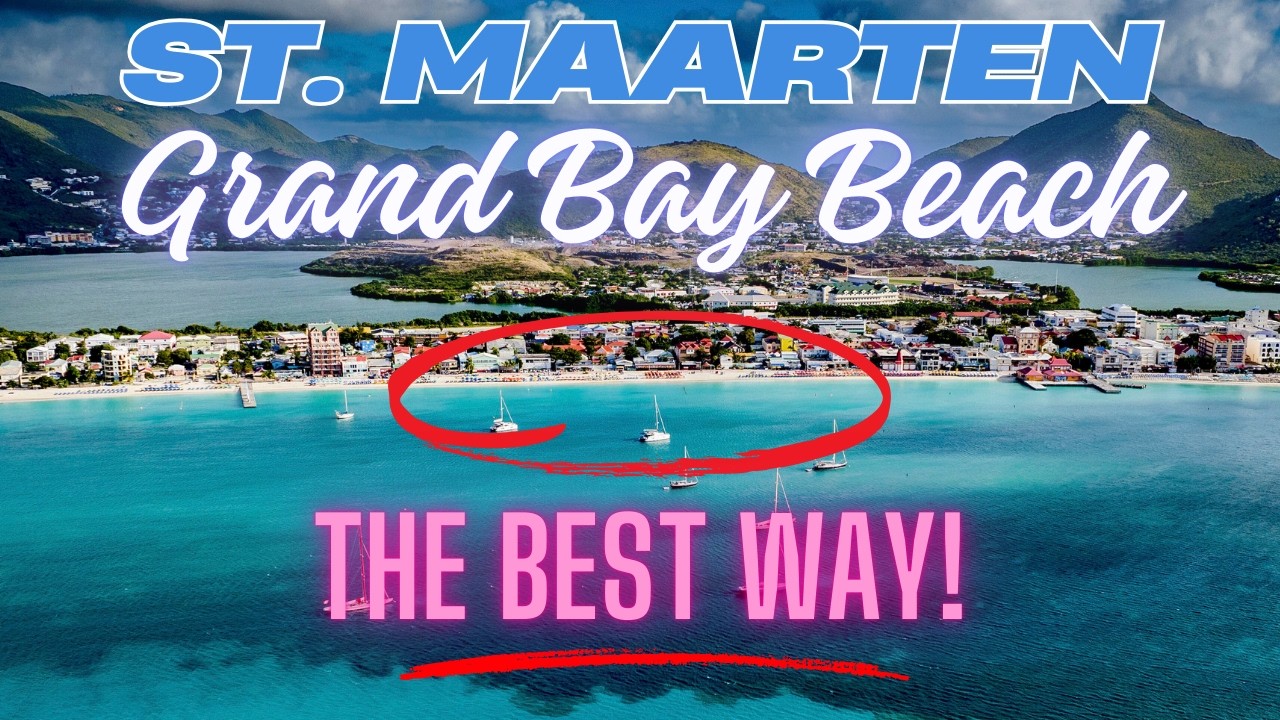 How to Get to Great Bay Beach St. Maarten Without Getting Scammed – Cruise Port Guide