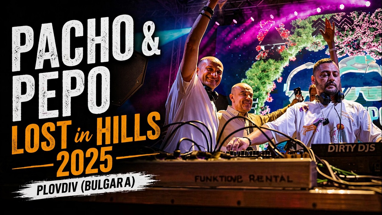 Pacho & Pepo | LOST in HILLS 2025 | Plovdiv (Bulgaria)