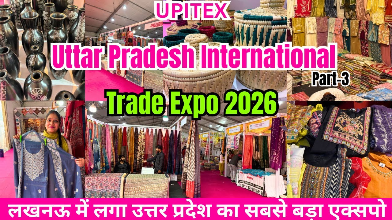UPITEX Exhibition Last Part 😍 | Saree, Kurti, Handicrafts & Budget Shopping Lucknow