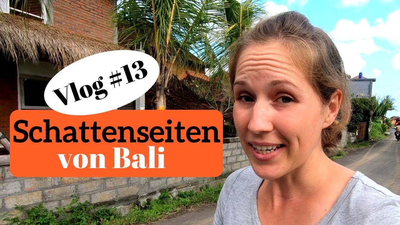 Auf BALI ist nicht alles toll: SCHATTENSEITEN 🕷💩 (Weltreise mit Kind, VLOG 13)