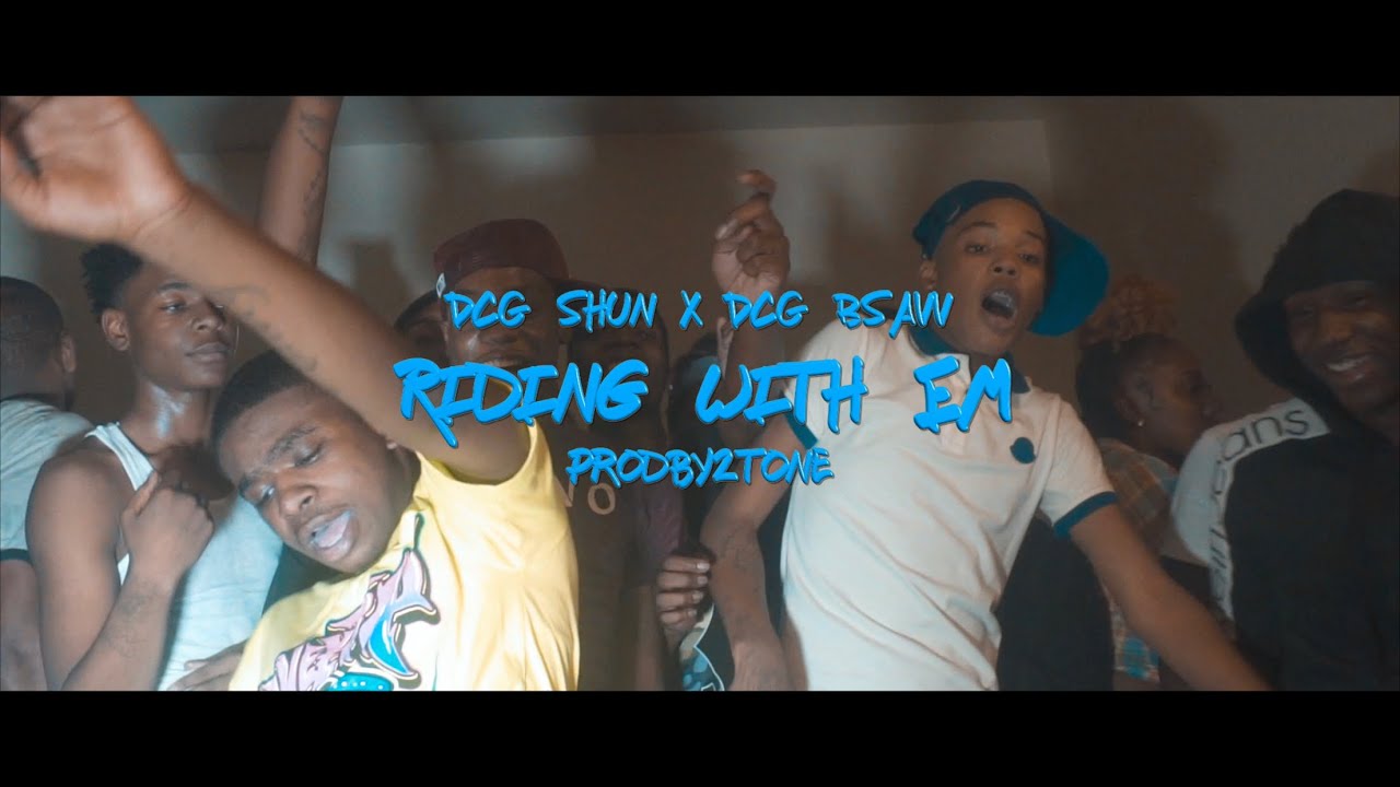 DCG Shun x DCG B Savv - Riding With Em (Official Video) ProdBy2tone| Shot By🎥: @youngwill2
