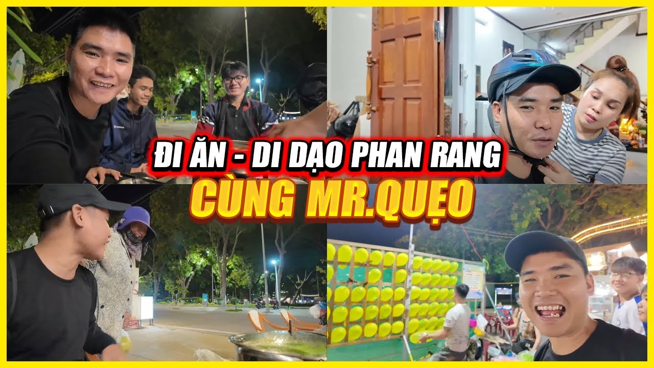 LIVETREAMS ĐI ĂN VS DẠO PHAN RANG  CÙNG MR QUẸO ( 24/06 )