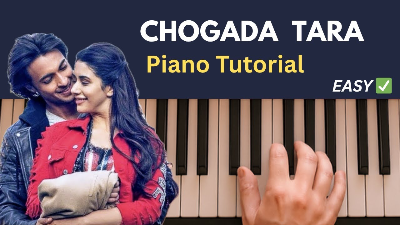 Chogada Tara Piano Tutorial | Easy Bollywood Piano Notes | Loveratri | Piano Cover