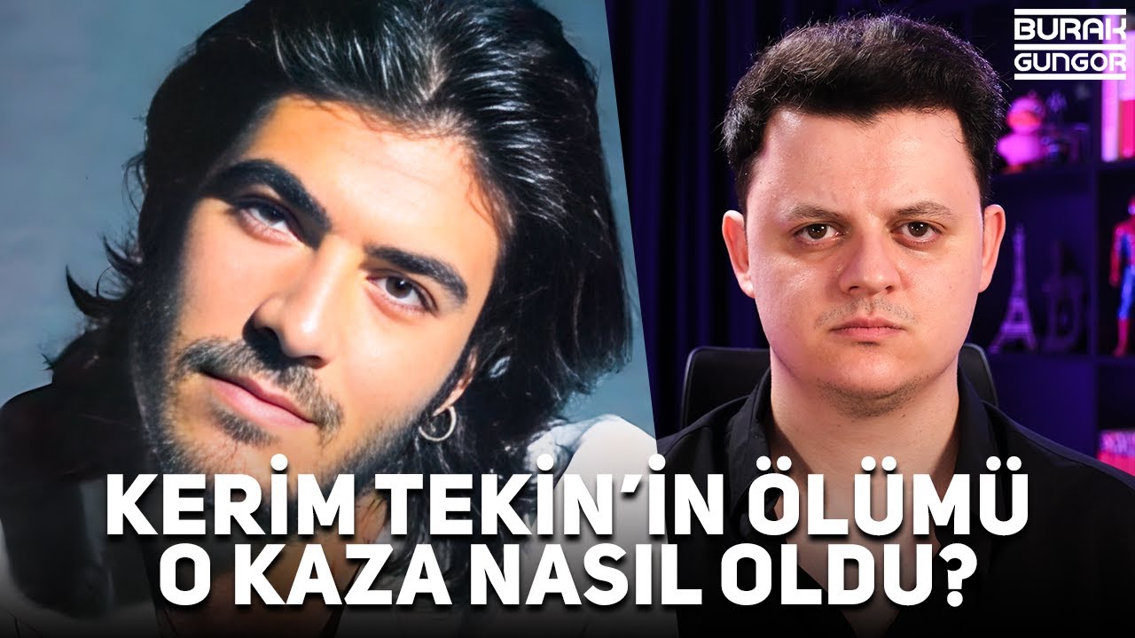Kerim Tekin'in Ölümü - O Kaza Nasıl Oldu?