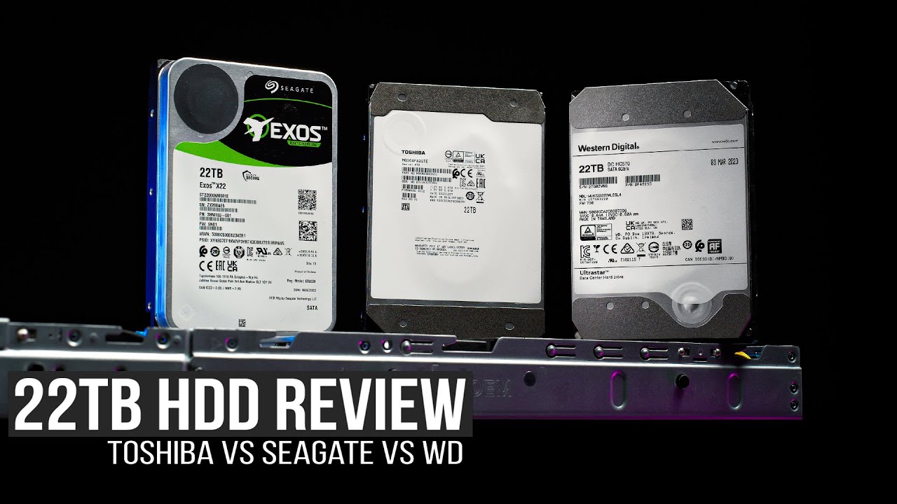Wer hat die beste 22TB Server HDD? - Seagate vs Toshiba vs Western Digital