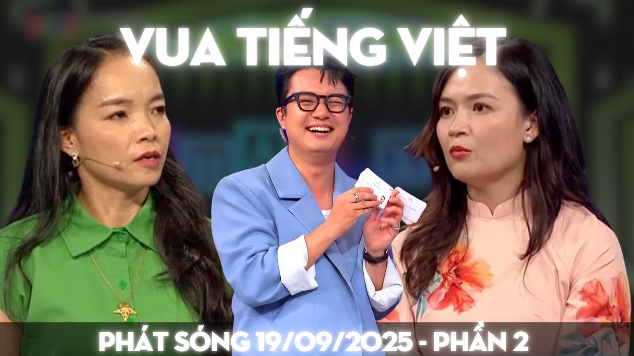 Vua Tiếng Việt mới nhất 19/09/2025 | Chị gái xinh đẹp gây ấn tượng vòng SOÁN NGÔI chỉ hơi tiếc là...