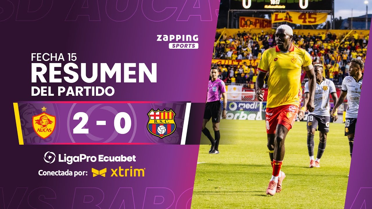 SD Aucas 2 - 0 Barcelona SC / Fecha 15 / LigaPro Ecuabet conectada por Xtrim