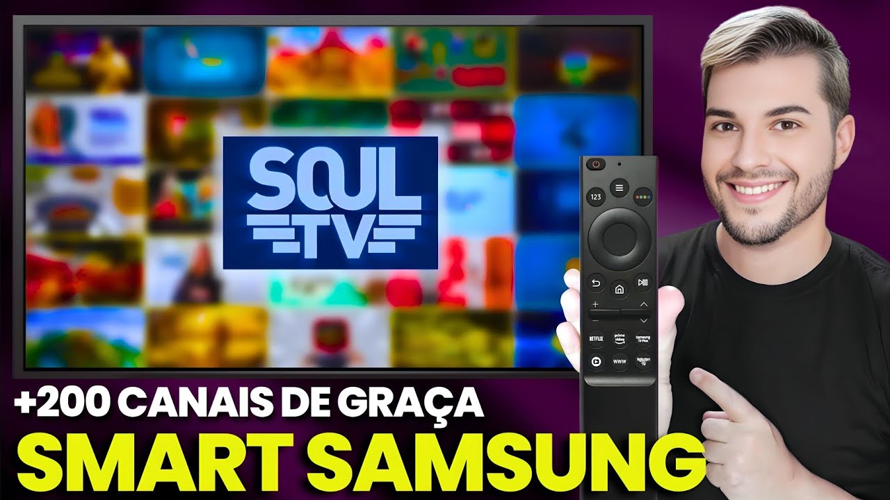 SOUL TV STREAMING com 200 CANAIS GRATUITOS na sua SMART TV SAMSUNG!