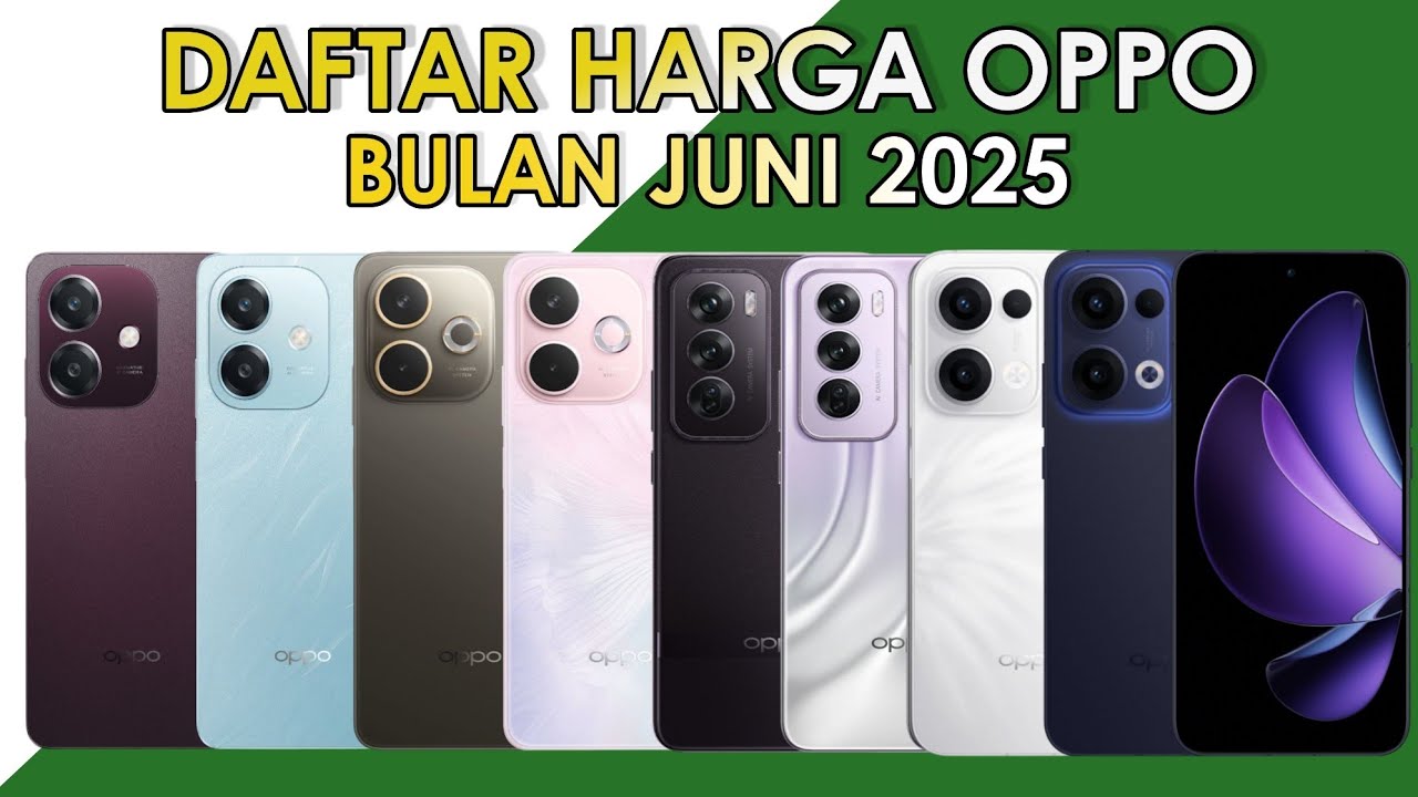 HARGA OPPO TERBARU JUNI 2025 | Update harga oppo terbaru 2025