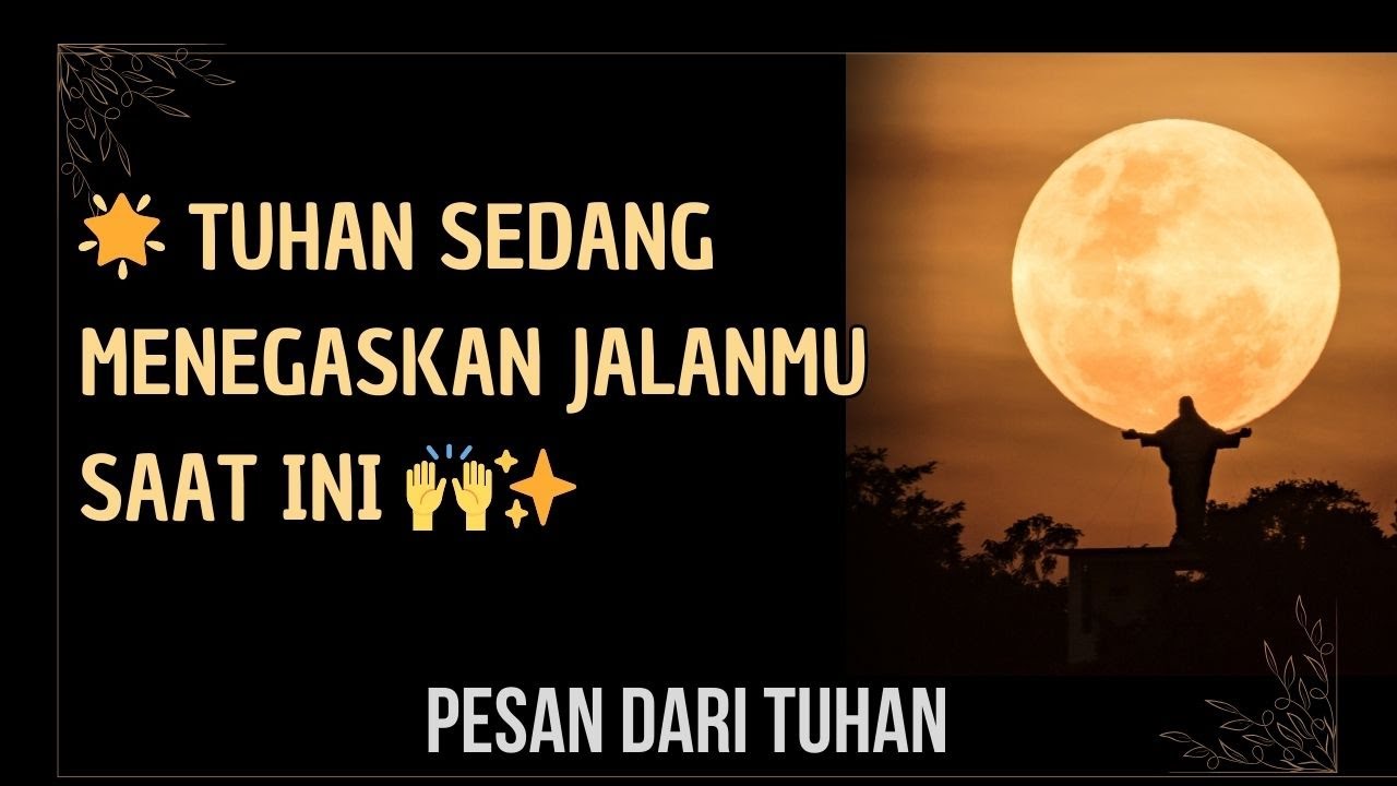 🌟 Tuhan sedang menegaskan jalanmu saat ini 🙌✨