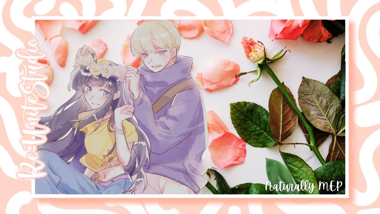 「Re-U」Naturally || Valentine's Day MEP