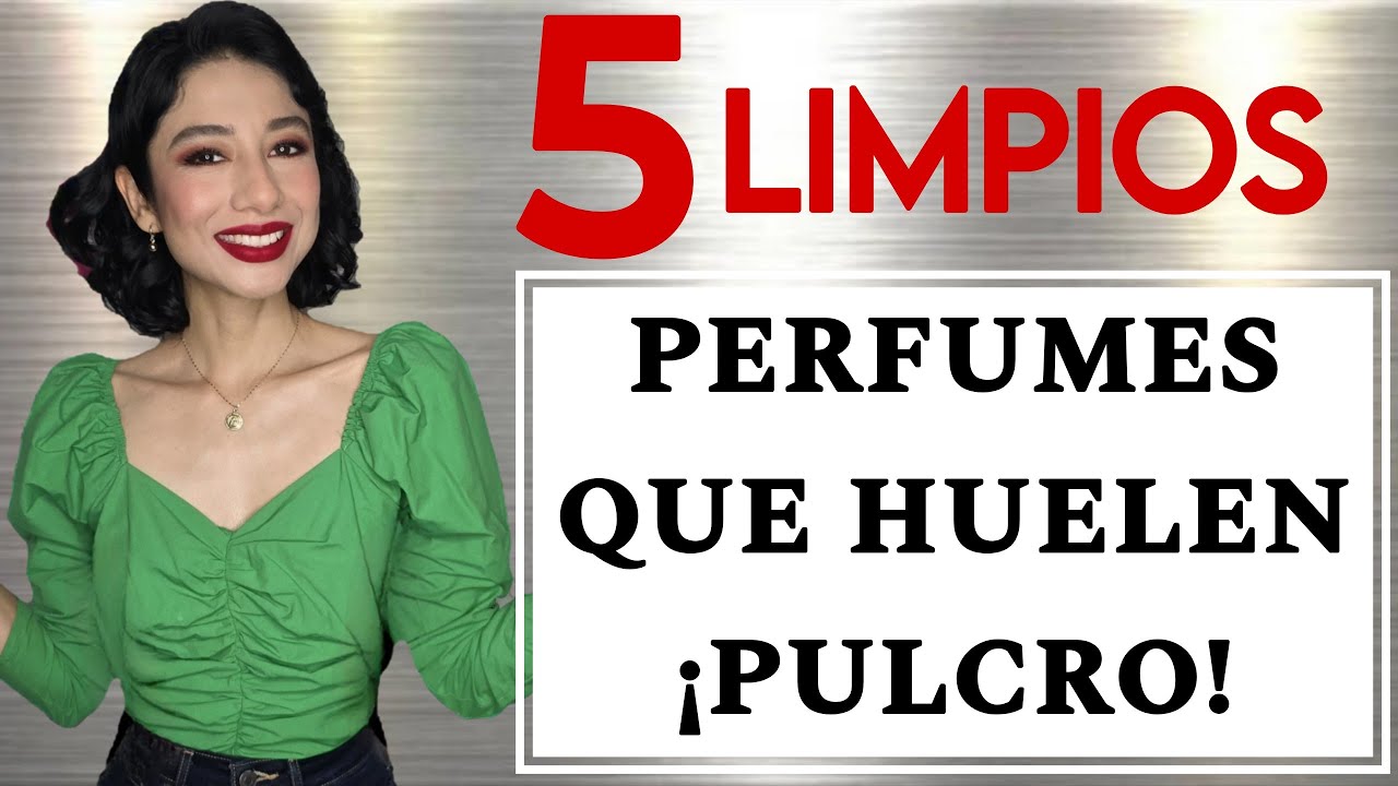 ✅️5 Perfumes que huelen Limpio