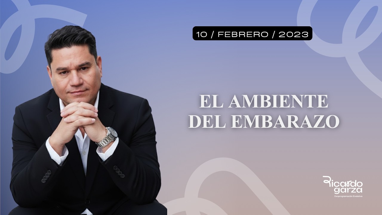 El ambiente del embarazo | Ricardo Garza Mx | Globo 88.1