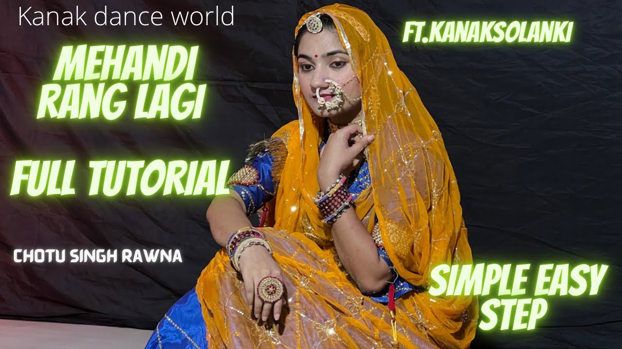 Liveclass || ft.kanaksolanki||mehandi rang lagi song full tutorial ||kanakdanceworld|simpleeasystep