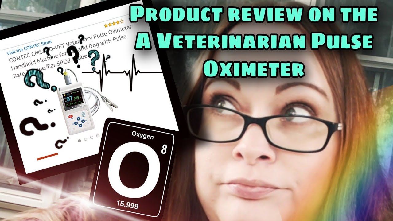 PULSE OX PRODUCT REVIEW!! Veterinarian Contec CMS60D-Vet Oximeter on Amazon for dogs&cats 🐈 🐕
