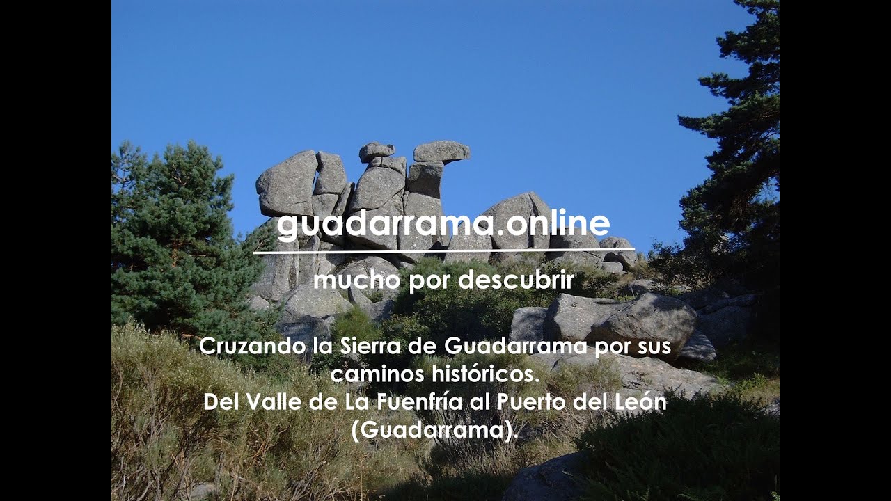 Cruzando la Sierra de Guadarrama. Del Valle de La Fuenfría al Puerto del León.