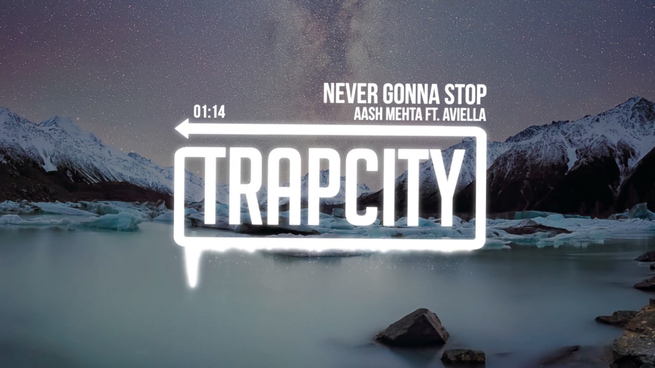 Aash Mehta - Never Gonna Stop (ft. Aviella)
