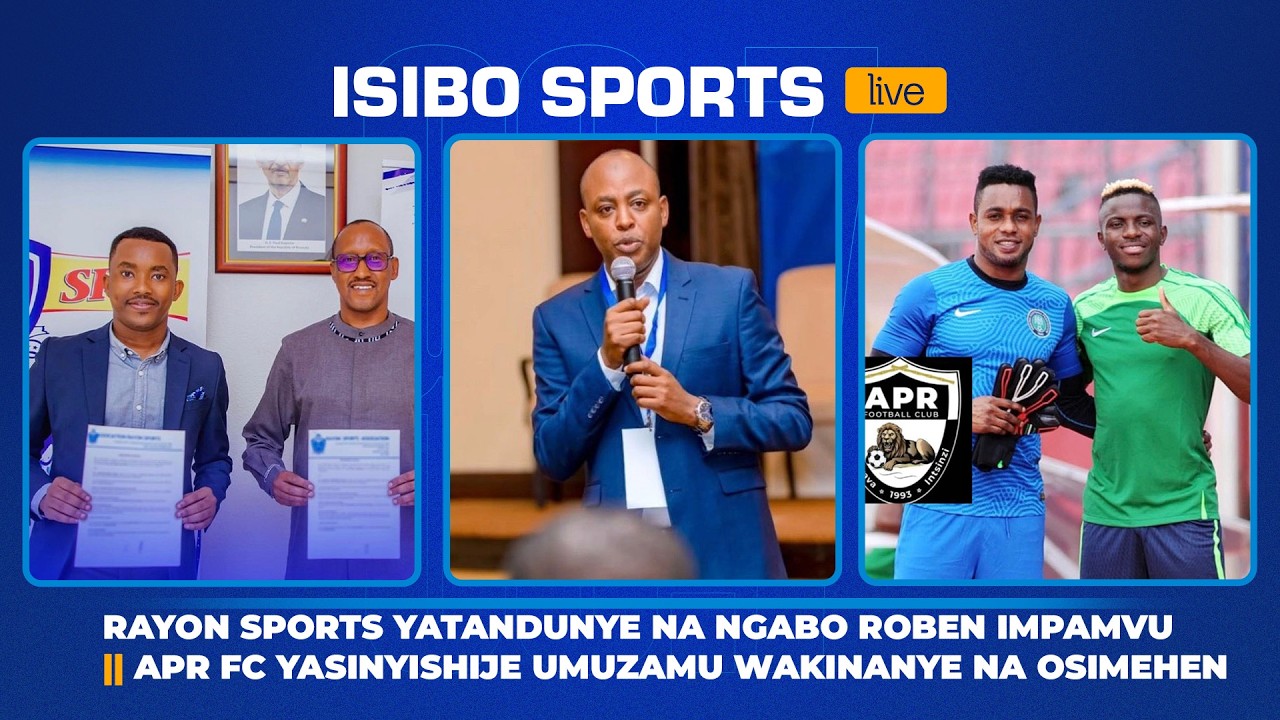 #isibosports:RAYON SPORTS YATANDUNYE NA NGABO ROBEN || APR FC YASINYISHIJE UMUZAMU MUSHYA