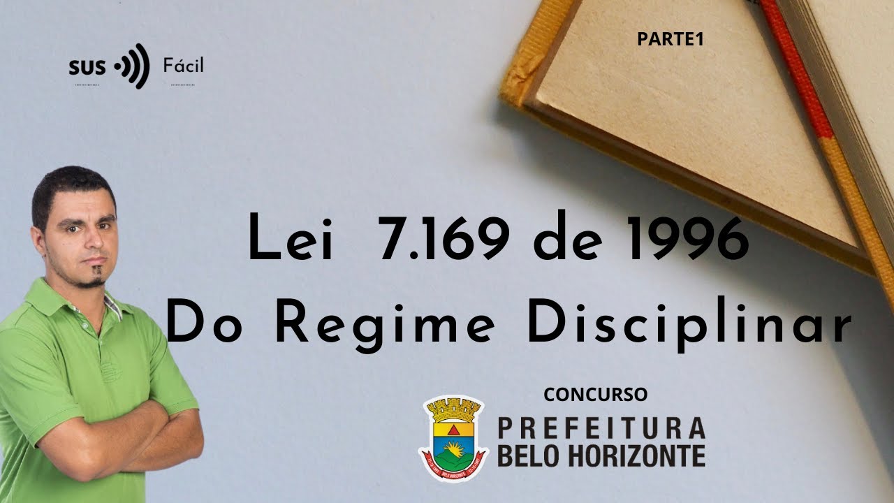 CONCURSO PBH - AULA LEI  7.169 DE 1996  | Do Regime Disciplinar do Servidor - PARTE 1