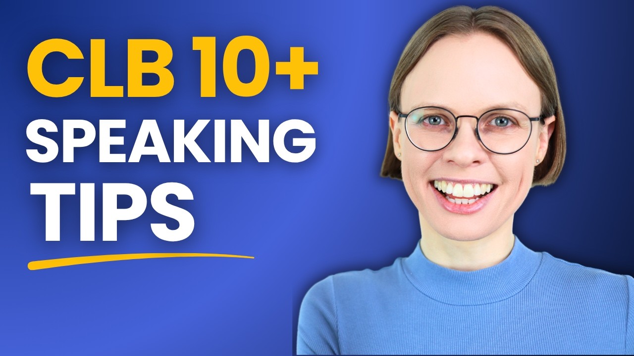 CELPIP Speaking Tips and Tricks for CLB 10+