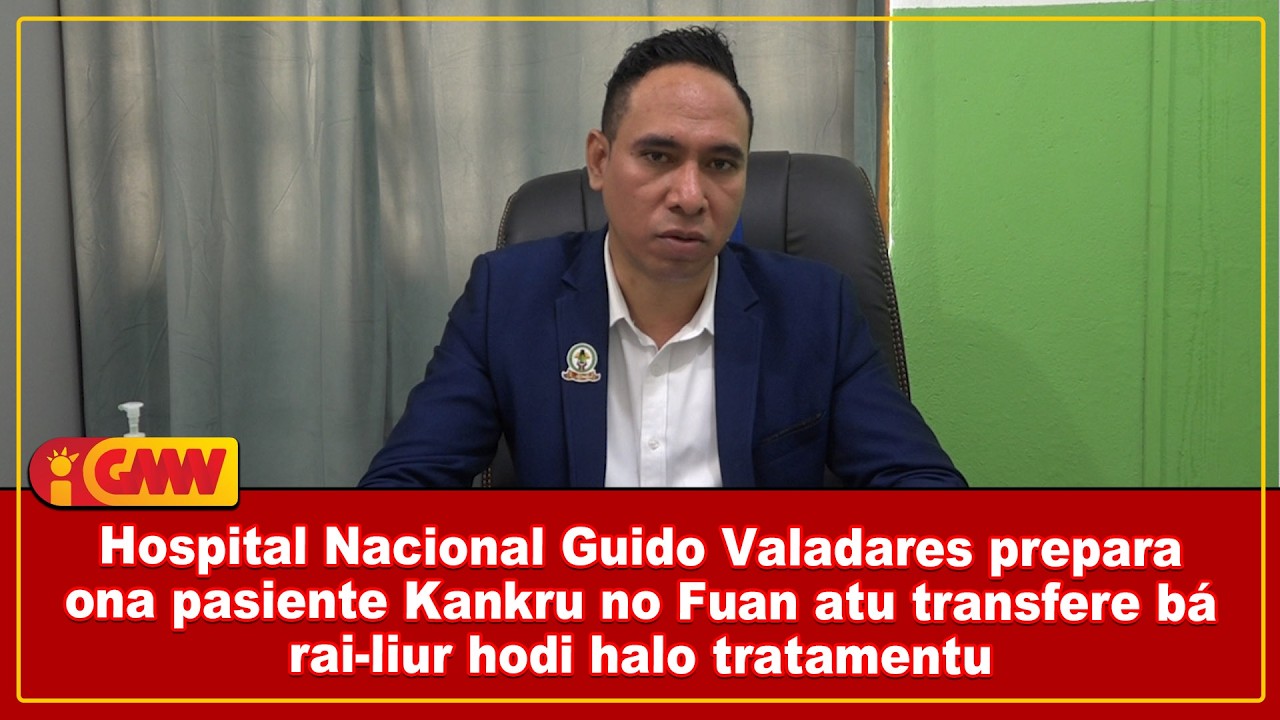 HNGV prepara ona pasiente Kankru no Fuan atu transfere bá rai-liur hodi halo tratamentu