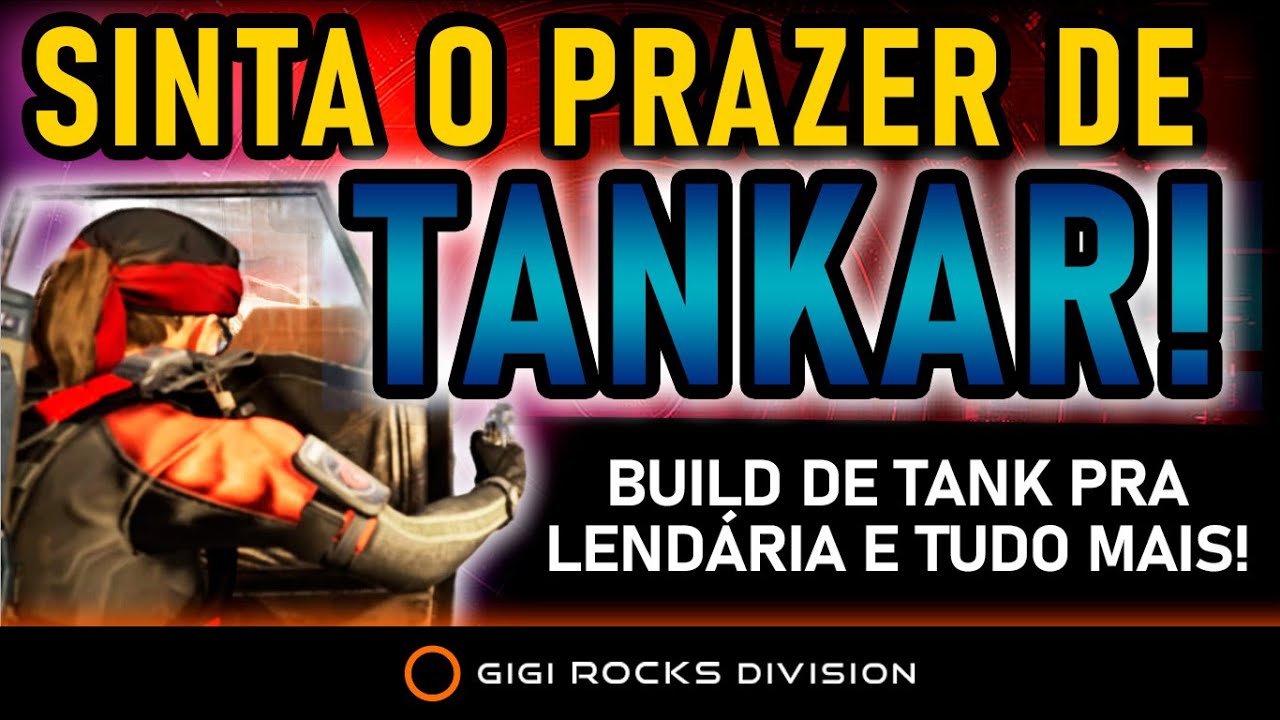 BUILD DE TANK PRA BRINCAR DE LENDÁRIA! THE DIVISION 2