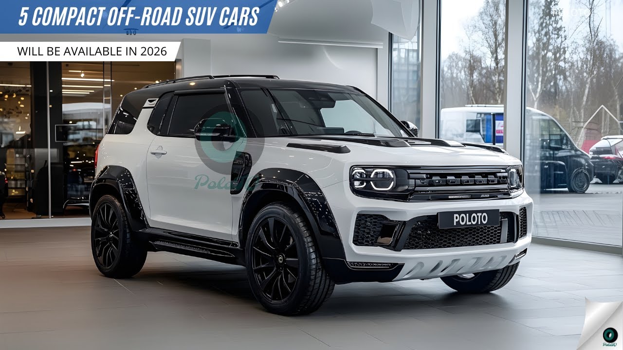 5 Compact Off-road SUV cars that will be available in 2026 - Ready to rock the market!
