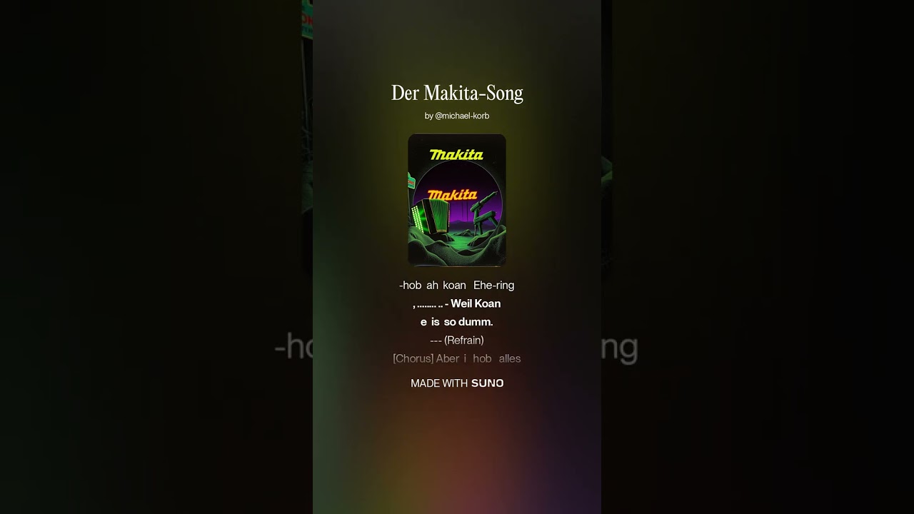 Der Makita Song