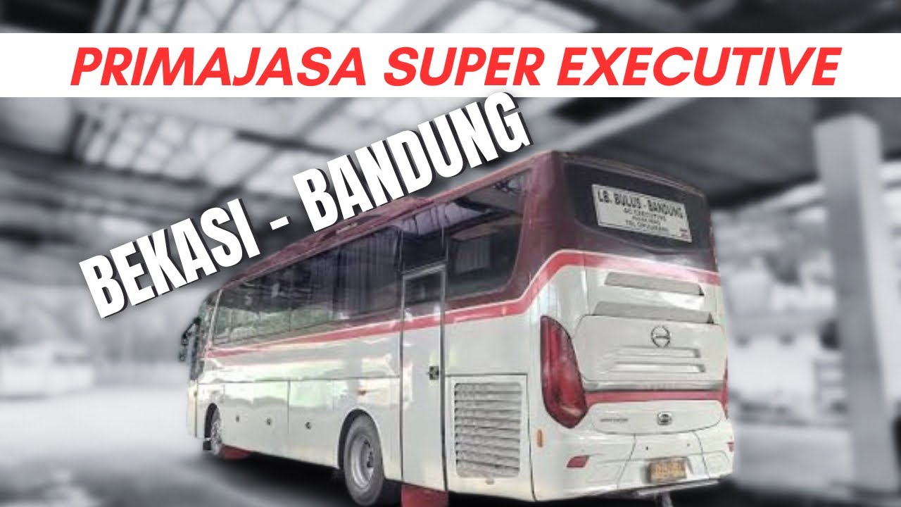 BUS PRIMAJASA BEKASI - BANDUNG KELAS EXECUTIVE